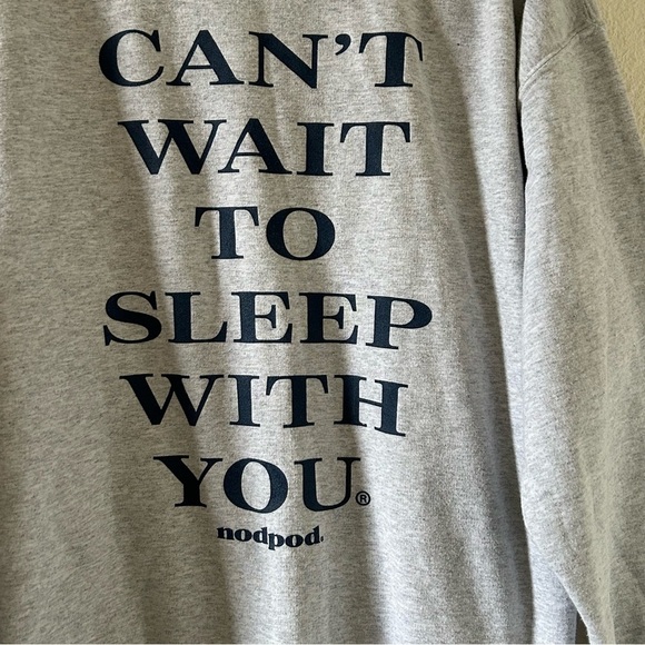 Nodpod Can’t Wait To Sleep With You Gildan Sweatshirt XL Gray Casual Lounge - Picture 1 of 9